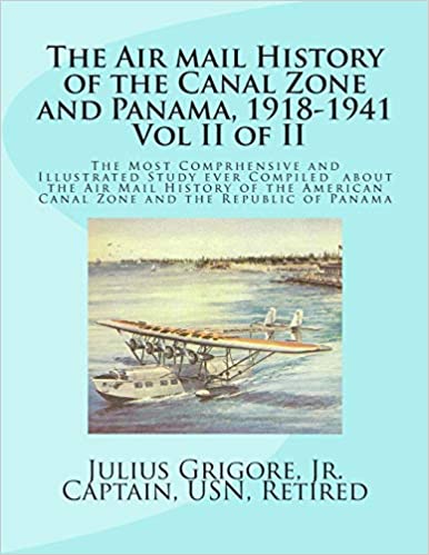 Airmail History of the Canal Zone and Panama Vol II
