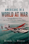 Americans in a World at War Intimate Histories from the Crash of Pan Ams Yankee Clipper by Brooke Blower